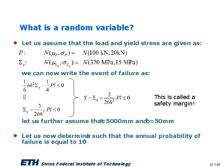 What is a random variable? • Let us assume that the load and yield