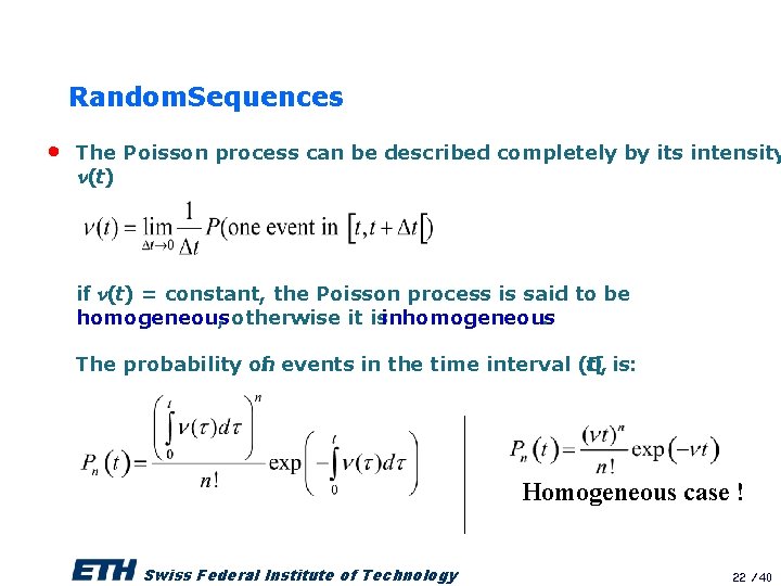 Random. Sequences • The Poisson process can be described completely by its intensity n(t)