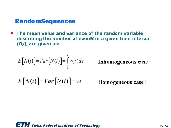 Random. Sequences • The mean value and variance of the random variable describing the