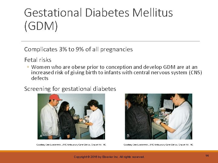 Gestational Diabetes Mellitus (GDM) Complicates 3% to 9% of all pregnancies Fetal risks ◦