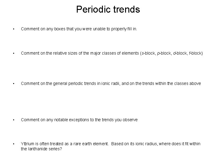 Periodic trends • Comment on any boxes that you were unable to properly fill
