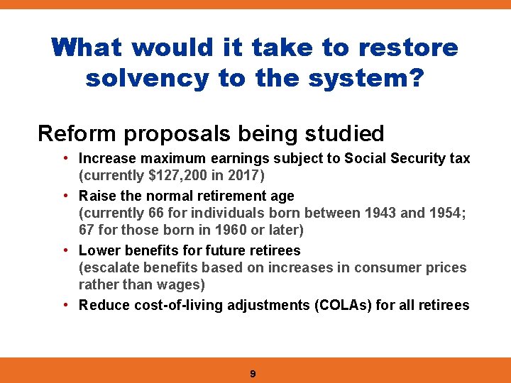 What would it take to restore solvency to the system? Reform proposals being studied