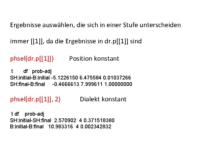 Ergebnisse auswählen, die sich in einer Stufe unterscheiden immer [[1]], da die Ergebnisse in