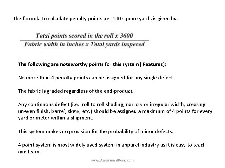 The formula to calculate penalty points per 100 square yards is given by: The