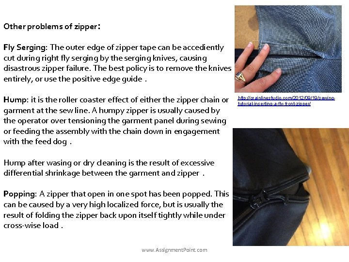 Other problems of zipper: Fly Serging: The outer edge of zipper tape can be