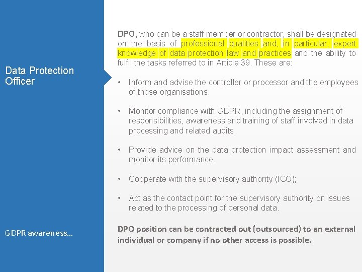 Data Protection Officer GDPR awareness… DPO, who can be a staff member or contractor, Data Protection Officer GDPR awareness… DPO, who can be a staff member or contractor,