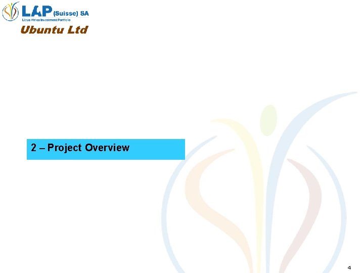 2 – Project Overview 4 