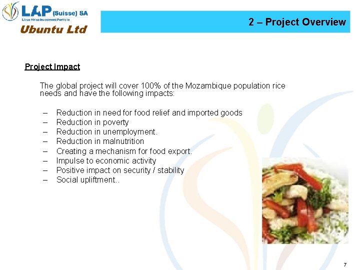 2 – Project Overview Project Impact The global project will cover 100% of the