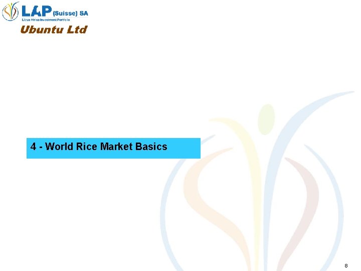 4 - World Rice Market Basics 8 