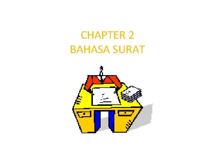 CHAPTER 2 BAHASA SURAT 