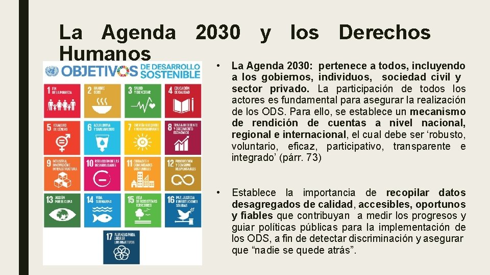 La Agenda 2030 y los Derechos Humanos • La Agenda 2030: pertenece a todos,
