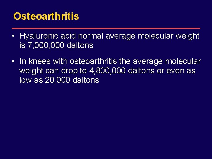 DRAFT for internal Sanofi-Synthelabo use only. Not for distribution. Osteoarthritis • Hyaluronic acid normal