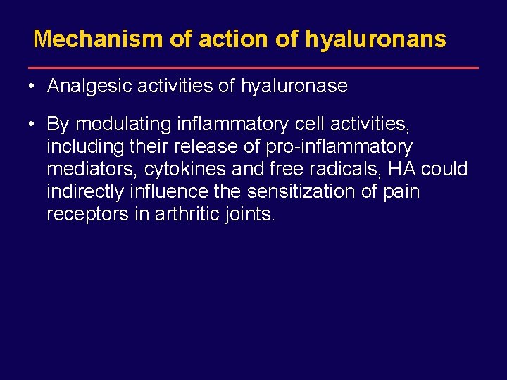 DRAFT for internal Sanofi-Synthelabo use only. Not for distribution. Mechanism of action of hyaluronans