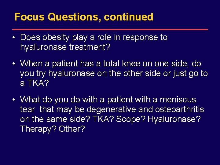 DRAFT for internal Sanofi-Synthelabo use only. Not for distribution. Focus Questions, continued • Does