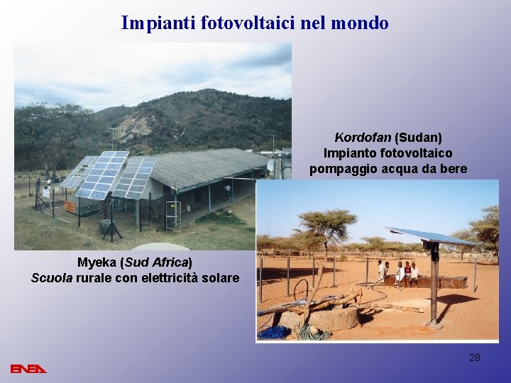 Impianti fotovoltaici nel mondo Kordofan (Sudan) Impianto fotovoltaico pompaggio acqua da bere Myeka (Sud