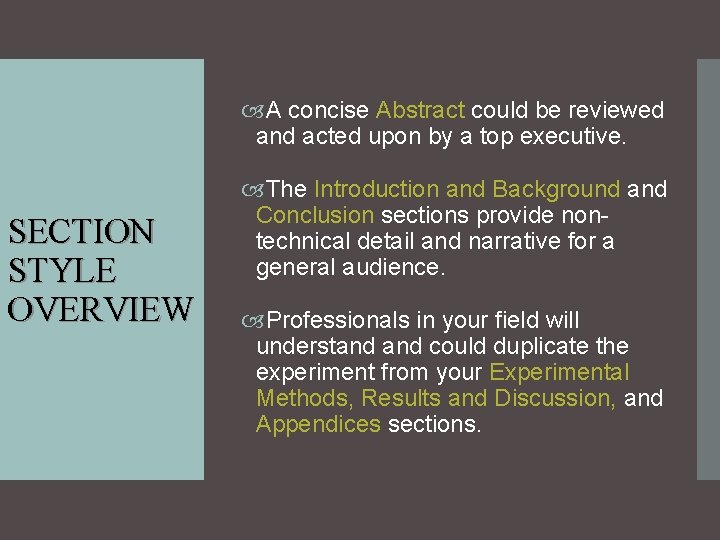  A concise Abstract could be reviewed and acted upon by a top executive.