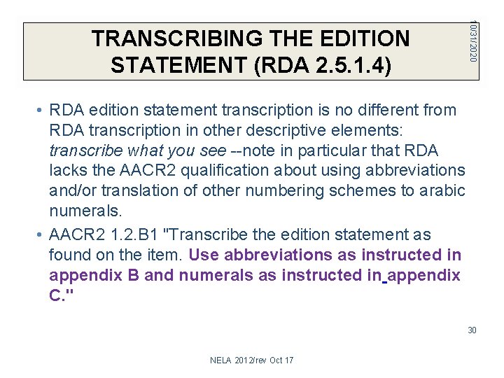 10/31/2020 TRANSCRIBING THE EDITION STATEMENT (RDA 2. 5. 1. 4) • RDA edition statement