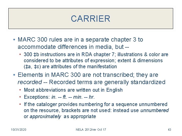 CARRIER • MARC 300 rules are in a separate chapter 3 to accommodate differences