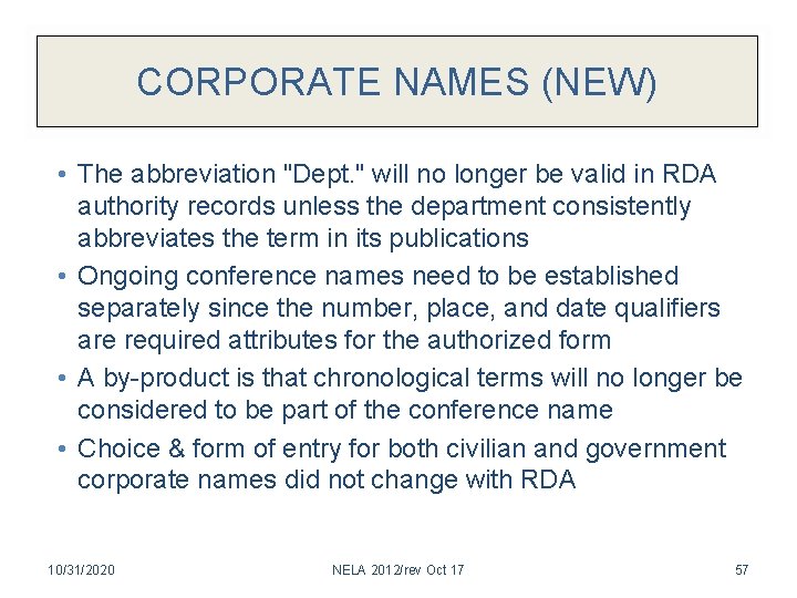 CORPORATE NAMES (NEW) • The abbreviation "Dept. " will no longer be valid in