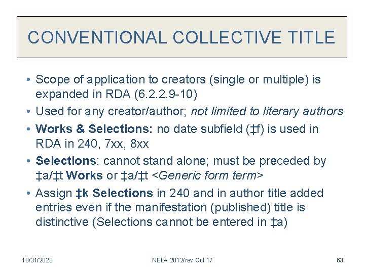 CONVENTIONAL COLLECTIVE TITLE • Scope of application to creators (single or multiple) is expanded