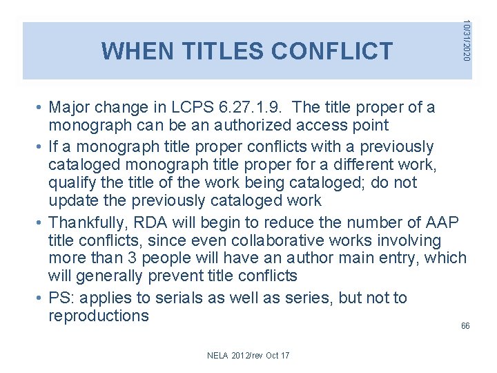 10/31/2020 WHEN TITLES CONFLICT • Major change in LCPS 6. 27. 1. 9. The