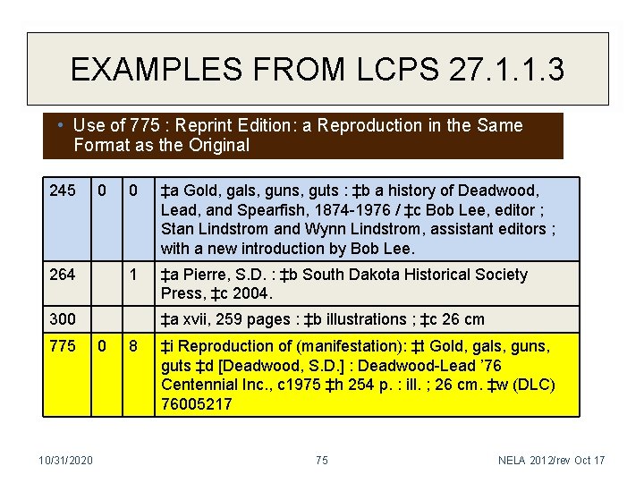 EXAMPLES FROM LCPS 27. 1. 1. 3 • Use of 775 : Reprint Edition: