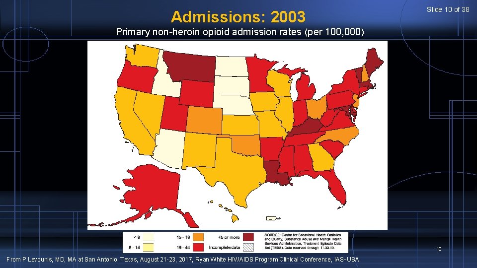 Admissions: 2003 Slide 10 of 38 Primary non-heroin opioid admission rates (per 100, 000)