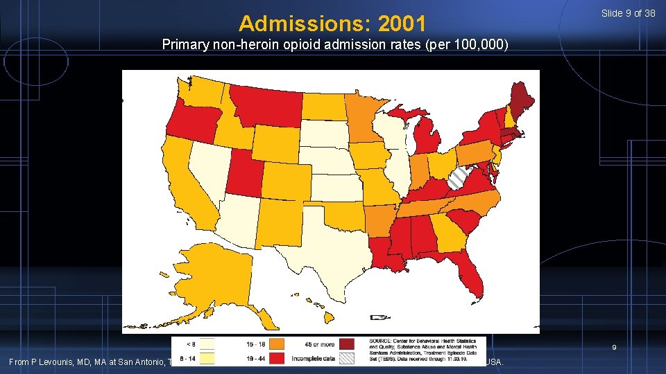 Admissions: 2001 Slide 9 of 38 Primary non-heroin opioid admission rates (per 100, 000)