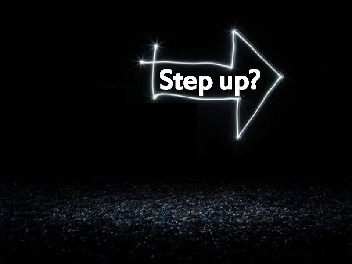 Step up? § On both sides of the business model Step back? 