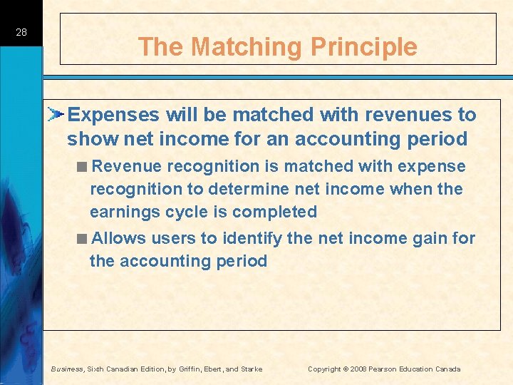 28 The Matching Principle Expenses will be matched with revenues to show net income