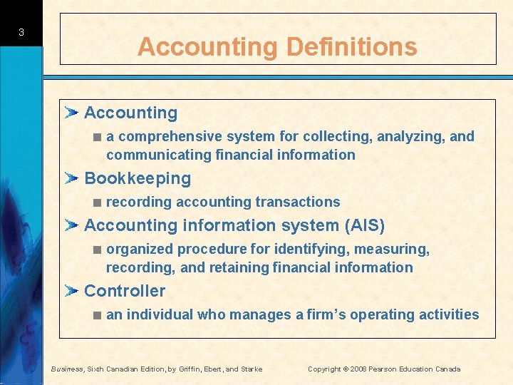 3 Accounting Definitions Accounting < a comprehensive system for collecting, analyzing, and communicating financial