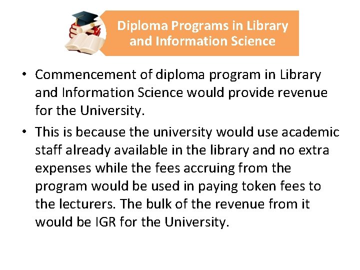 Diploma Programs in Library and Information Science • Commencement of diploma program in Library