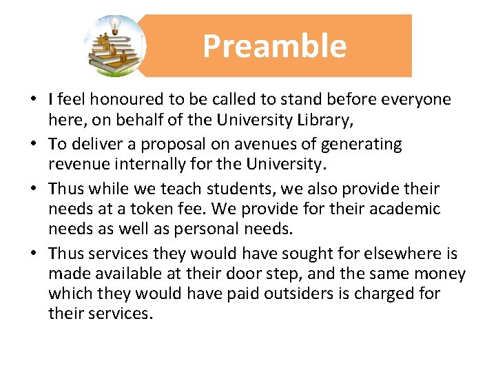 Preamble • I feel honoured to be called to stand before everyone here, on