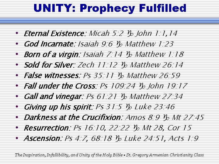 UNITY: Prophecy Fulfilled • • • Eternal Existence: Micah 5: 2 John 1: 1,