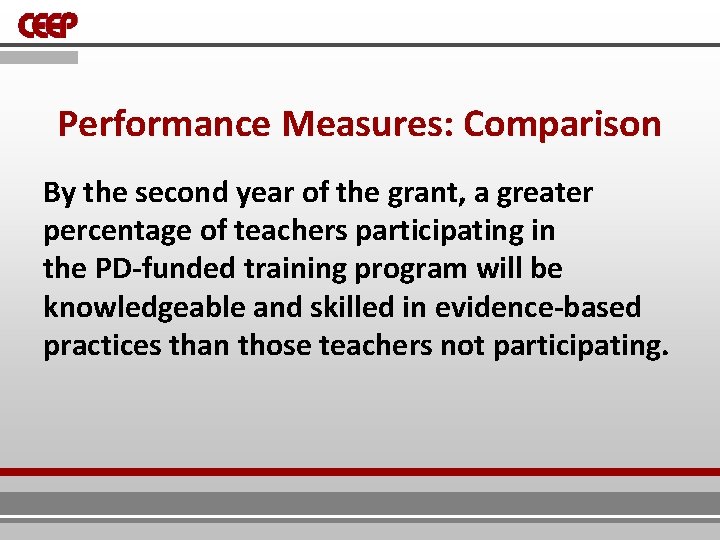 Performance Measures: Comparison By the second year of the grant, a greater percentage of Performance Measures: Comparison By the second year of the grant, a greater percentage of