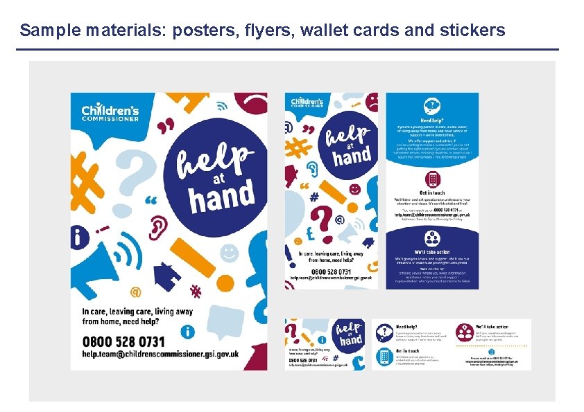 Sample materials: posters, flyers, wallet cards and stickers 