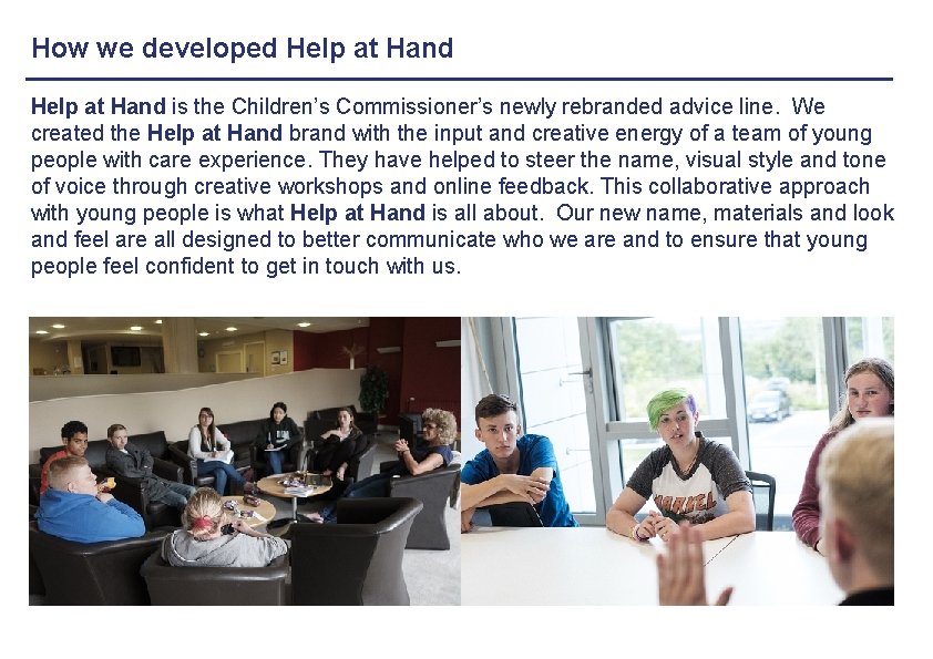 How we developed Help at Hand is the Children’s Commissioner’s newly rebranded advice line.