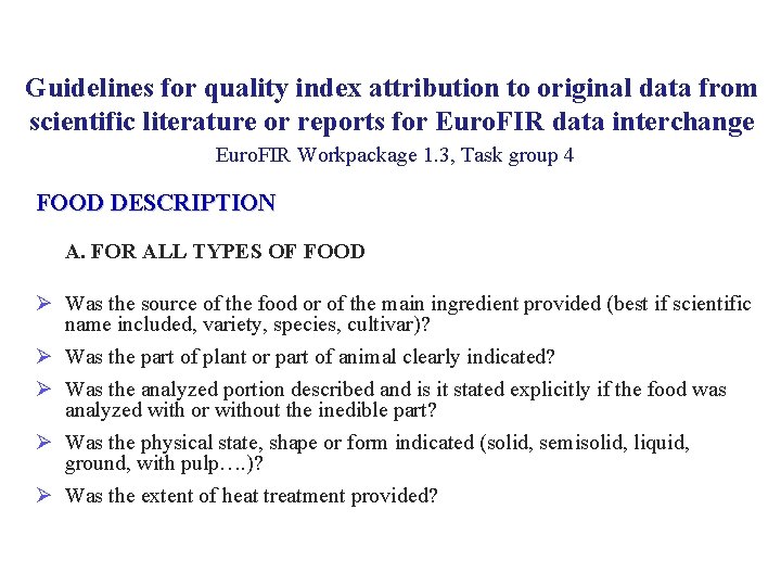 Guidelines for quality index attribution to original data from scientific literature or reports for