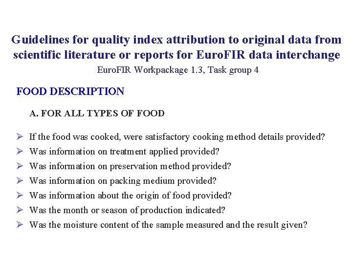 Guidelines for quality index attribution to original data from scientific literature or reports for