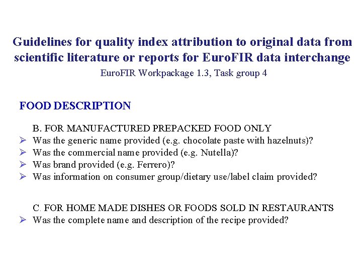 Guidelines for quality index attribution to original data from scientific literature or reports for