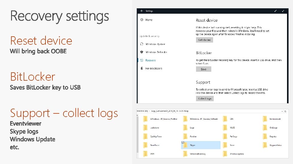 Reset device Bit. Locker Support – collect logs 