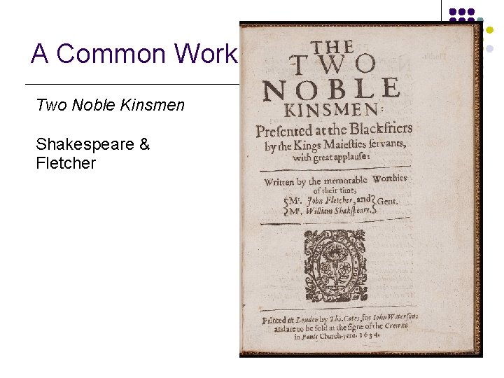 A Common Work Two Noble Kinsmen Shakespeare & Fletcher 5/22 
