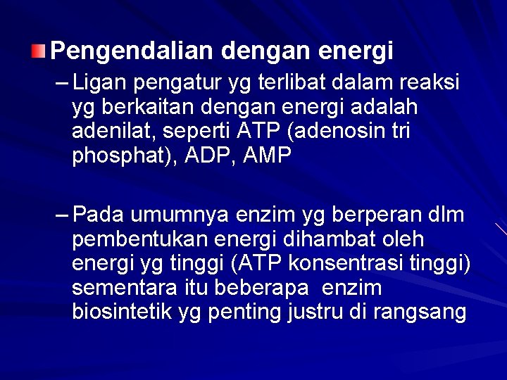 Pengendalian dengan energi – Ligan pengatur yg terlibat dalam reaksi yg berkaitan dengan energi
