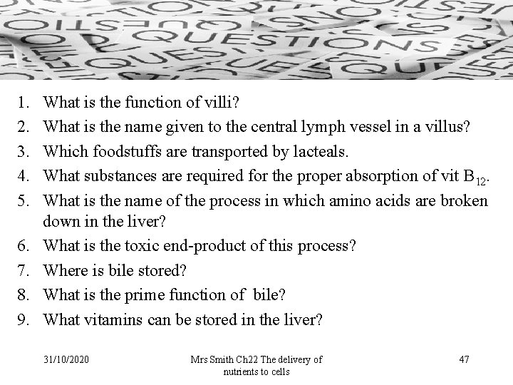 1. 2. 3. 4. 5. 6. 7. 8. 9. What is the function of