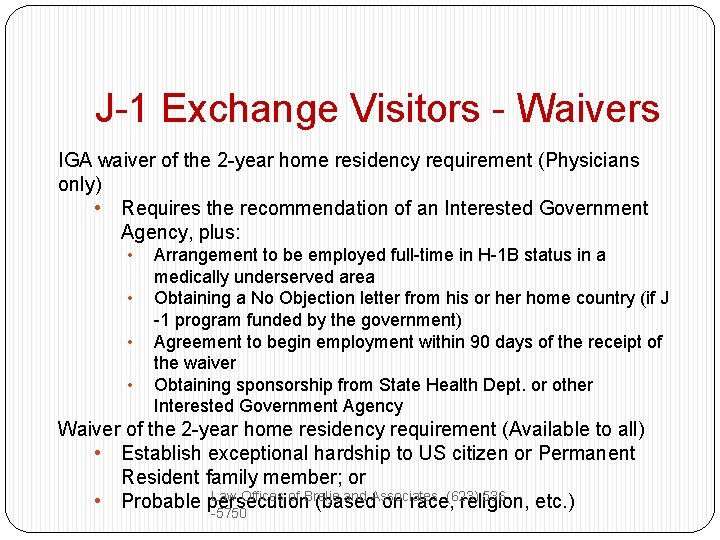 J-1 Exchange Visitors - Waivers IGA waiver of the 2 -year home residency requirement
