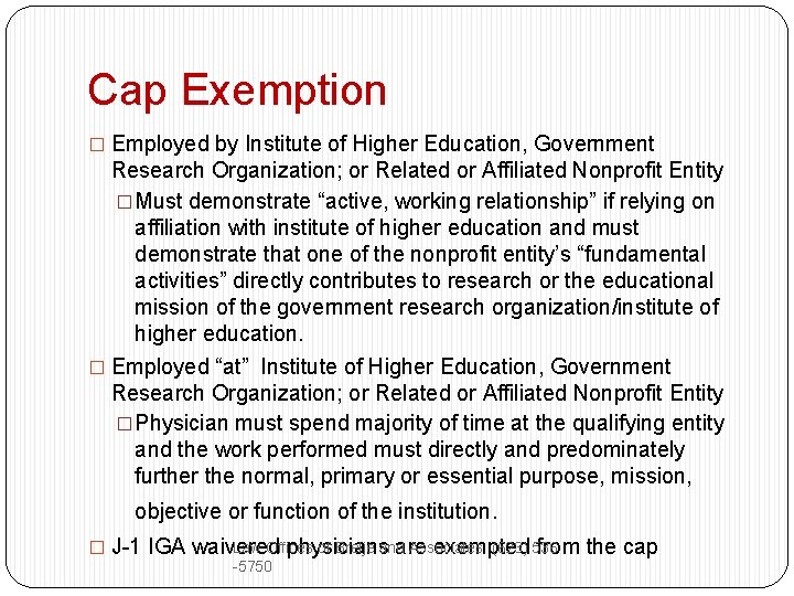 Cap Exemption � Employed by Institute of Higher Education, Government Research Organization; or Related