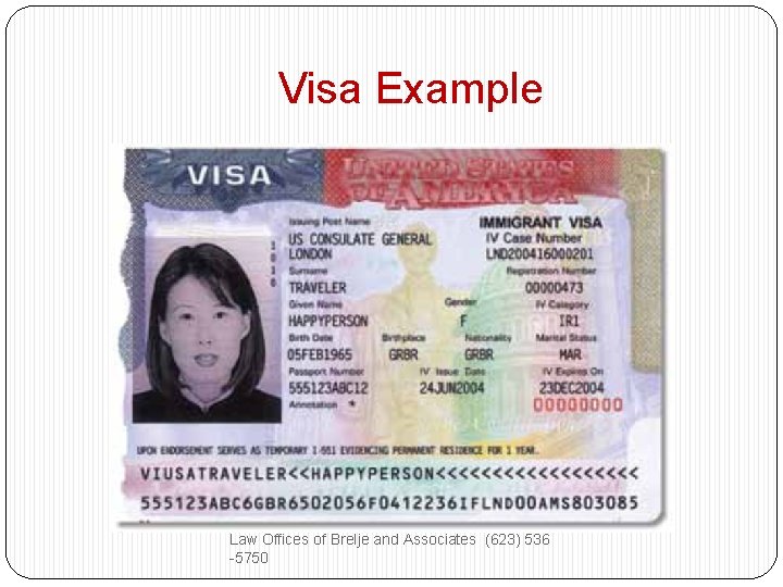 Visa Example Law Offices of Brelje and Associates (623) 536 -5750 