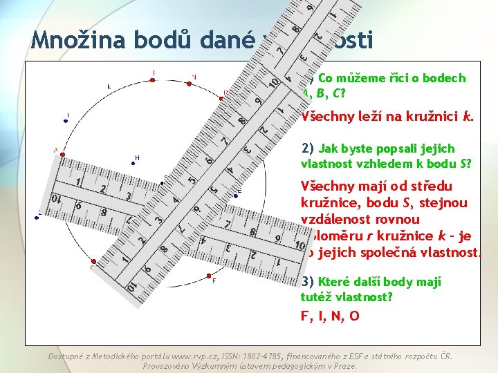 Množina bodů dané vlastnosti 1) Co můžeme říci o bodech A, B, C? Všechny