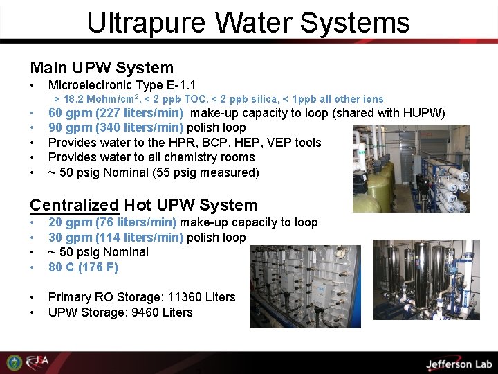 Ultrapure Water Systems Main UPW System • Microelectronic Type E-1. 1 > 18. 2