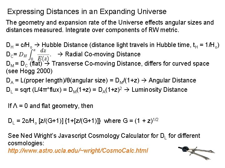 Expressing Distances in an Expanding Universe The geometry and expansion rate of the Universe